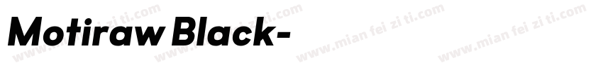Motiraw Black字体转换